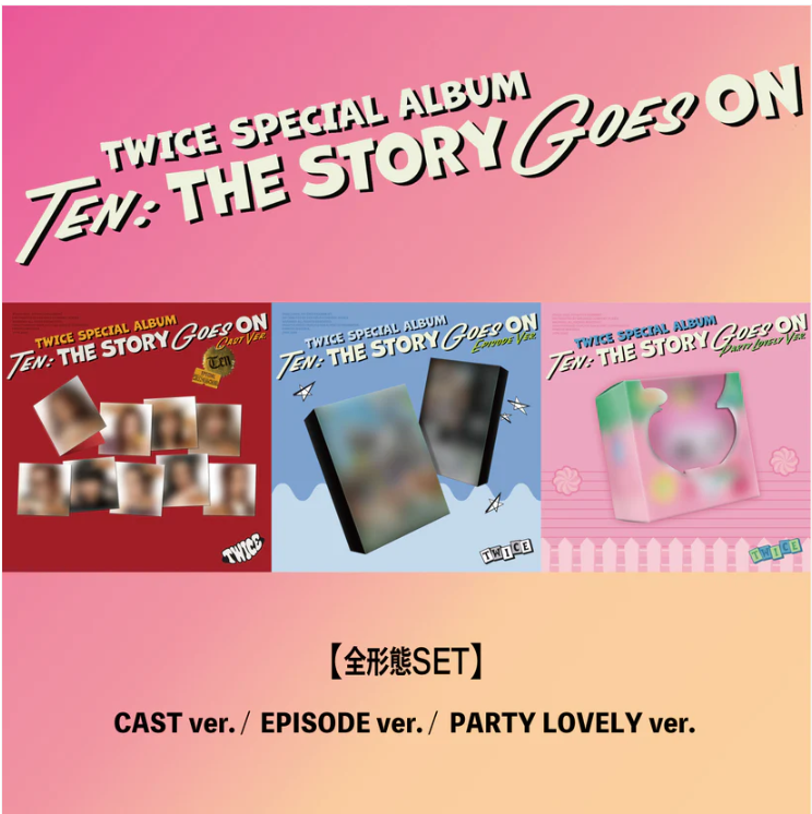 TWICE SPECIAL ALBUM "TEN: The Story Goes On" All Formats Set